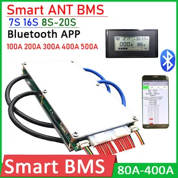 7S ~ 20S Smart ANT BMS Naknada za zaštitu litij baterija 500A 400A 300A 150A LiFePO4 Li-ion LTO 16S 48V 60V Bluetooth APP prikaz