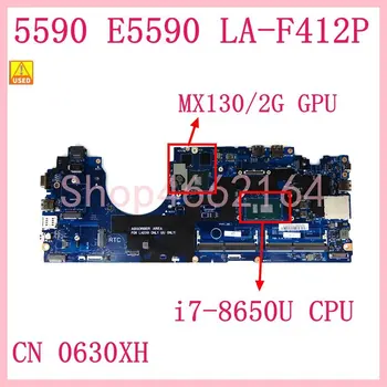 DDM80 LA-F412P i7-8650 Procesor MX130/2G GPU CN-0630XH Matična ploča Za Dell laptop Latitude 5590 Matična ploča je 100% Testiran Normalno Koristi