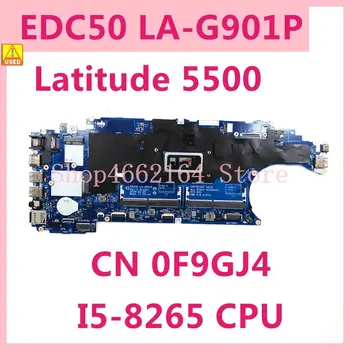 EDC50 LA-G901P S procesorom i5-8265u CN 0F9GJ4 F9GJ4 Matična ploča Za Dell laptop Latitude 5500 Matična ploča je 100% Testiran Radna Koristi