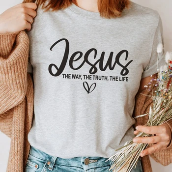 Isus je Put, Istina, Život Vjerska t-shirt Ženska Odjeća Kršćanska Milost Učenik Majica Ženski Poklon Дропшиппинг
