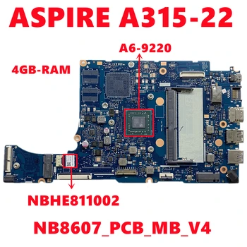 NBHE811002 NB.HE811.002 Matična ploča za laptop Acer ASPIRE A315-22 Matična ploča NB8607_PCB_MB_V4 s procesorom A6-9220 4 GB ram-a 100% Test