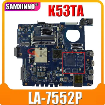 QBL60 LA-7552P matična ploča Za Asus K53Z K53TA K53TK K53T X53T X53TA X53TK Matična ploča laptop USB 3.0 DDR3