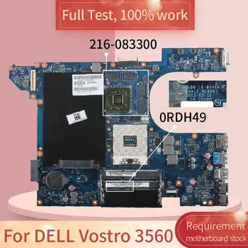 Za DELL Vostro 3560 LA-8241P 0RDH49 SLJ8E 216-083300 Matična ploča laptopa DDR3 Matična ploča kompletan test 100% rada